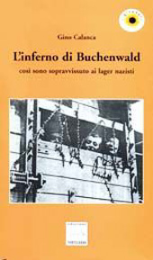 eBook, L'inferno di Buchenwald : così sono sopravvissuto ai lager nazisti, Calanca, Gino, 1913-, Pontegobbo