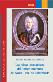 eBook, Las ideas económicas del tercer Marqués de Santa Cruz de Marcenado, Real Academia de la Historia