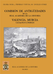 E-book, Comisión de Antigüedades de la Real Academia de la Historia : Valencia, Murcia : catálogo e índices, Real Academia de la Historia
