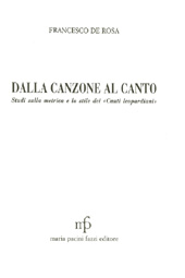 E-book, Dalla canzone al canto : studi sulla metrica e lo stile dei Canti leopardiani, De Rosa, Francesco, 1968-, M. Pacini Fazzi