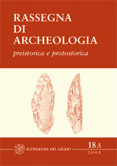 Fascicule, Rassegna di archeologia : preistorica e protostorica, sez.A : 18/A, 2001, All'insegna del giglio