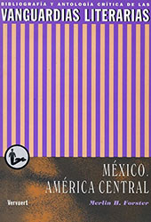 E-book, Las vanguardias literarias en México y la América Central : bibliografía y antología crítica, Forster, Merlin H., Iberoamericana  ; Vervuert