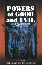 E-book, Powers of Good and Evil : Social Transformation and Popular Belief, Berghahn Books