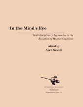 E-book, In the Mind's Eye : Multidisciplinary Approaches to the Evolution of Human Cognition, Berghahn Books