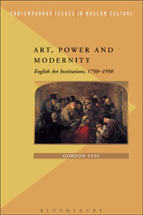E-book, Art, Power and Modernity, Fyfe, Gordon, Bloomsbury Publishing