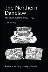 eBook, The Northern Danelaw, Hadley, D.M., Bloomsbury Publishing