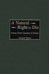 E-book, A Natural Right to Die, Whiting, Raymond A., Bloomsbury Publishing