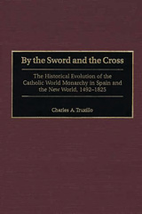eBook, By the Sword and the Cross, Bloomsbury Publishing