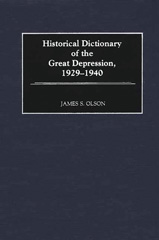 eBook, Historical Dictionary of the Great Depression : 1929-1940, Bloomsbury Publishing