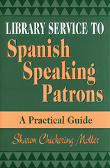 E-book, Library Service to Spanish Speaking Patrons, Moller, Sharon, Bloomsbury Publishing
