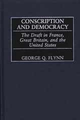 E-book, Conscription and Democracy, Flynn, George Q., Bloomsbury Publishing