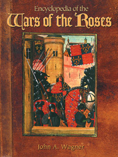 E-book, Encyclopedia of the Wars of the Roses, Wagner, John A., Bloomsbury Publishing
