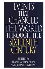 E-book, Events That Changed the World Through the Sixteenth Century, Bloomsbury Publishing