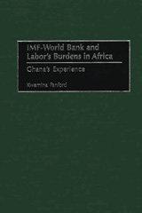 eBook, IMF - World Bank and Labor's Burdens in Africa, Bloomsbury Publishing