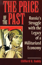 eBook, The Price of the Past : Russia's Struggle with the Legacy of a Militarized Economy, Brookings Institution Press