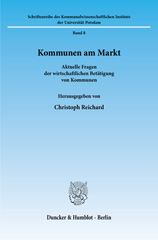 eBook, Kommunen am Markt. : Aktuelle Fragen der wirtschaftlichen Betätigung von Kommunen., Duncker & Humblot