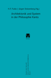 E-book, Architektonik und System in der Philosophie Kants : System der Vernunft. Kant und der deutsche Idealismus Band I, Felix Meiner Verlag