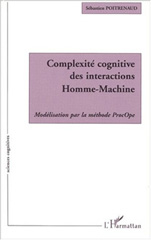 E-book, Complexité cognitive des interactions homme-machine : Modélisation par la méthode ProcOpe, L'Harmattan