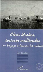 E-book, Chris Marker, écrivain multimédia ou voyage à travers les mé, L'Harmattan