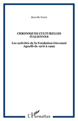 E-book, Chroniques culturelles italiennes : Les activités de la Fondation Giovanni Agnelli de 1976 à 1999, L'Harmattan