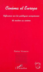 E-book, Cinéma et Europe : Réflexions sur les politiques européennes de soutien au cinéma, L'Harmattan