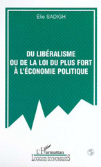 E-book, Du libéralisme ou de la loi du plus fort à l'économie politique, L'Harmattan