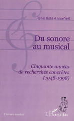 E-book, Du sonore au musical : Cinquante années de recherches concrètes (1948-1998), L'Harmattan