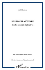 eBook, De l'ecoute a l'{oelig}uvre : Études interdisciplinaires, L'Harmattan