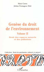 eBook, Génèse du droit de l'environnement : Genèse des espaces naturels et des pollutions, L'Harmattan