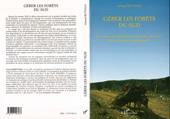 eBook, Gérer les forets du sud : L'essentiel sur la politique et l'économie forestières dans les pays en développement, L'Harmattan