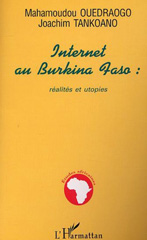 E-book, Internet au burkina faso : Réalités et utopies, Tankoano, Joachim, L'Harmattan
