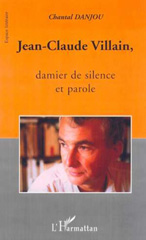 E-book, Jean-Claude Villain, damier de silence et de parole, Danjou, Chantal, L'Harmattan
