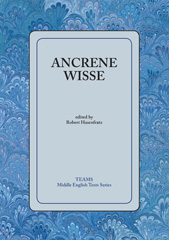 m, Ancrene Wisse, Medieval Institute Publications