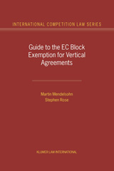E-book, Guide to the EC Block Exemption for Vertical Agreements, Mendelsohn, Martin, Kluwer Law International
