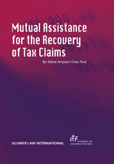 E-book, Mutual Assistance for the Recovery of Tax Claims, Ruiz, María Amparo Grau, Kluwer Law International