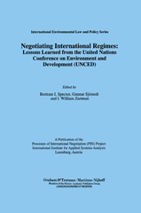 E-book, Negotiating International Regimes : Lessons Learned from the United Nations Conference on Environmental and Development (UNCED), Kluwer Law International