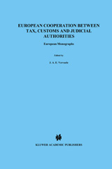 E-book, European Cooperation Between Tax, Customs and Judicial Authorties, Kluwer Law International