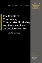 E-book, The Effects of Compulsory Competitive Tendering and European Law on Local Authorities, Gosling, Philip, Kluwer Law International