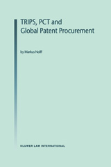E-book, TRIPS, PCT and Global Patent Procurement, Nolff, Markus, Kluwer Law International