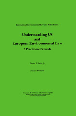E-book, Understanding US and European Environmental Law, Smith, Jr. Turner T., Kluwer Law International