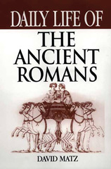 eBook, Daily Life of the Ancient Romans, Bloomsbury Publishing