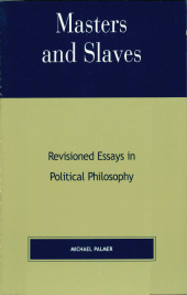 E-book, Masters and Slaves : Revisioned Essays in Political Philosophy, Lexington Books