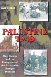 E-book, Palestine 1948 : War, Escape and the Emergence of the Palestinian Problem, Liverpool University Press