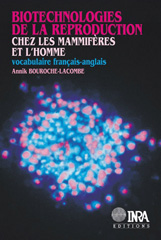 eBook, Biotechnologies de la reproduction chez les mammifères et l'homme : Vocabulaire français-anglais, Bouroche-Lacombe, Annick, Inra