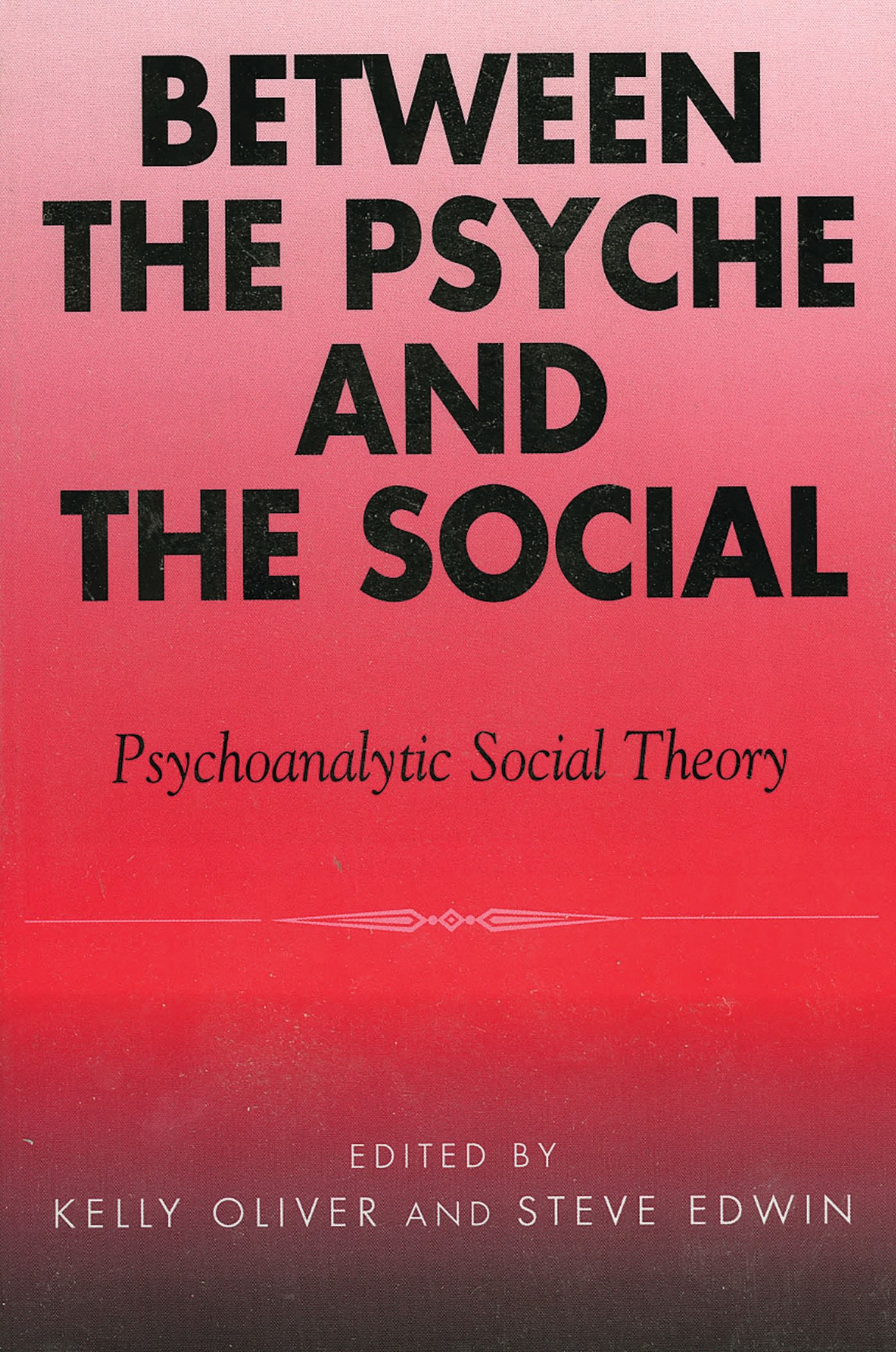 E-book, Between the Psyche and the Social : Psychoanalytic Social Theory, Rowman & Littlefield