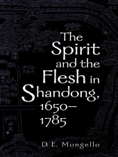 E-book, The Spirit and the Flesh in Shandong, 1650-1785, Rowman & Littlefield