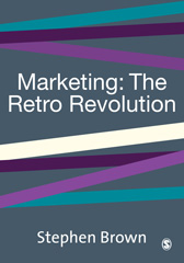 E-book, Marketing : The Retro Revolution, Brown, Stephen, Sage