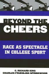 E-book, Beyond the Cheers : Race as Spectacle in College Sport, SUNY Press - State University of New York Press