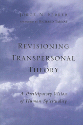 E-book, Revisioning Transpersonal Theory : A Participatory Vision of Human Spirituality, SUNY Press - State University of New York Press