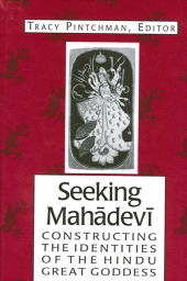 E-book, Seeking Mahādevī : Constructing the Identities of the Hindu Great Goddess, SUNY Press - State University of New York Press